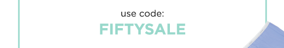 use code FIFTYSALE