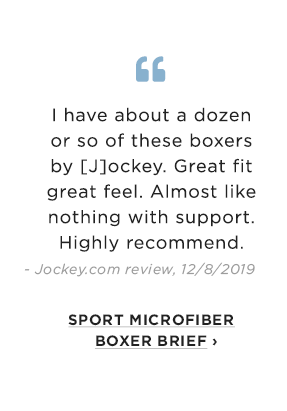 Quote: I have about a dozen or so of these boxers by Jockey. / shop Sport Microfiber Boxer Brief