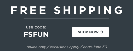 Free shipping / use code FSFUN / shop now